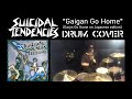 SUICIDAL TENDENCIES -Gaigan Go Home- drum cover