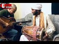 Gopal Rasaili jamming with Baba Shawan Kr.