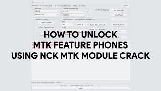How To Unlock MTK Feature Phones Using NCK Dongle - [romshillzz]
