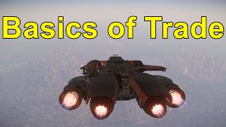 Star Citizen - The Basics of Trade