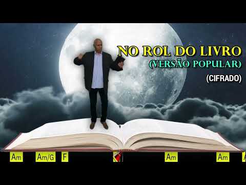 NO ROL DO LIVRO - (VERSÃO POPULAR) - 133. HARPA CRISTÃ - (CIFRADO) - CARLOS JOSÉ