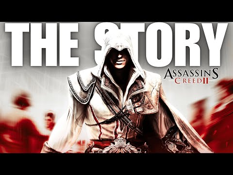 The Story of Assassin's Creed II