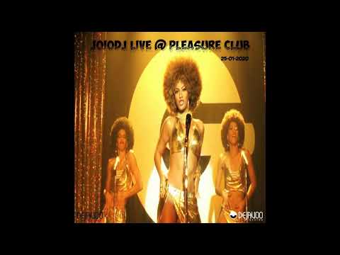 JoioDJ Live @ pleasure club 25 01 2020