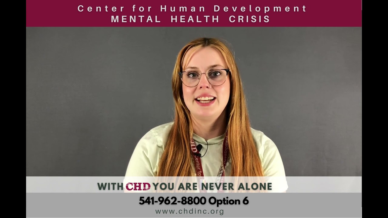 Center for Human Development 24/7 Mental Health Crisis Services