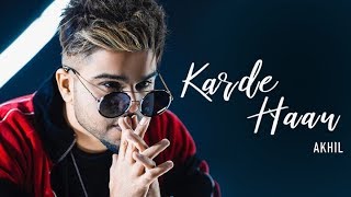 Karde Haan Akhil | Lyrics | Latest Punjabi song 2019
