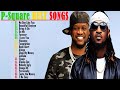 P-Square Greatest Hits Full Album 2022 ( P-Square Best Songs Playlist 2022 ) Best Songs Collection