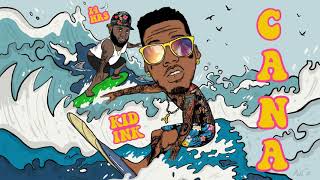 Kid ink - Cana (Audio) ft. 24hrs