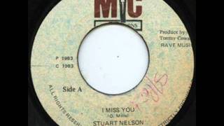 Stuart Nelson - I Miss You
