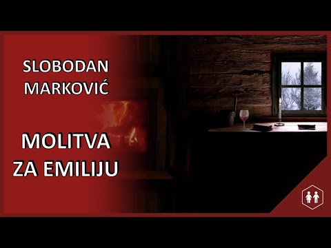 Slobodan Marković - Molitva za Emiliju