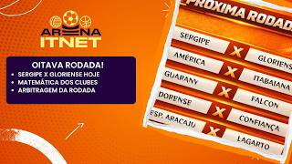 ⚽ Oitava Rodada Decisiva! Sergipe x Gloriense, Contas e Arbitragem | Arena It Net