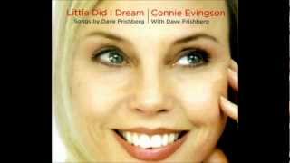 Little Did I Dream - Connie Evingson