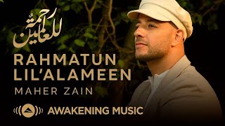 Download lagu Maher Zain Rahmatun Lil Alameen ماهر زين ر... mp3
