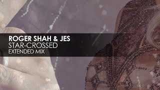 Roger Shah &amp; JES - Star-crossed