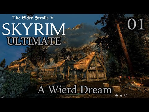 Ultimate Skyrim | A Wierd Dream | Episode 1
