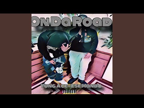 On Da Road (feat. Yung Ace)