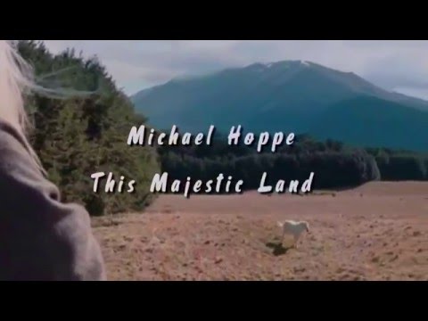 Michael Hoppe  ''This Majestic Land''