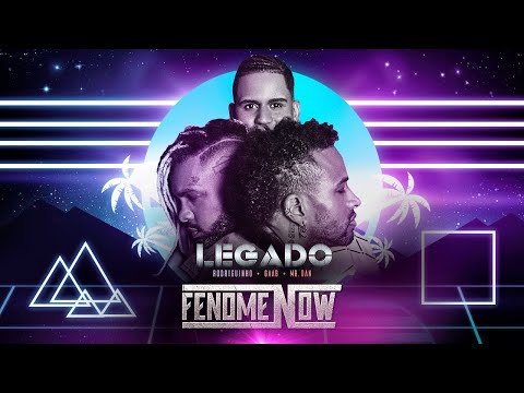 Legado FenomeNow (COMPLETO)