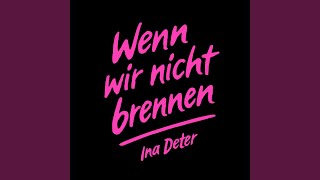 Wenn wir nicht brennen (Single Version)