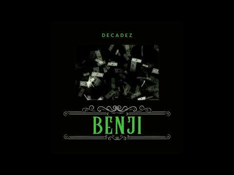 DecadeZ - Benji [Official Audio]