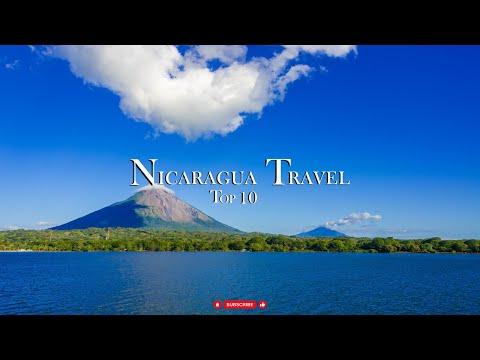 Nicaragua Travel Guide - Top 10 Best Places to Visit