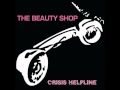 The Beauty Shop - The Love I Could Not Save