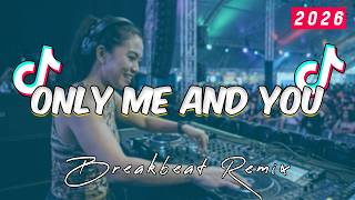 Download lagu DJ ONLY ME AND YOU BREAKBEAT FULL BASS TERBARU 2026🔥 mp3