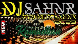 Download lagu DJ SAHUR AYO KITA SAHUR 2023 COCOK BUAT BANGUNIN MANTAN 😂 mp3