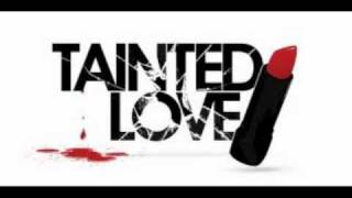 Tainted Love - Ce'Clie