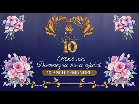 10 ANI DE EMANUEL A DOUA ZI 15-FEB-26 | Biserica Emanuel Londra