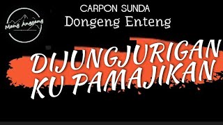 Download lagu Carpon Sunda Mang Anggang - Dijungjurigan Arwah Pamajikan mp3