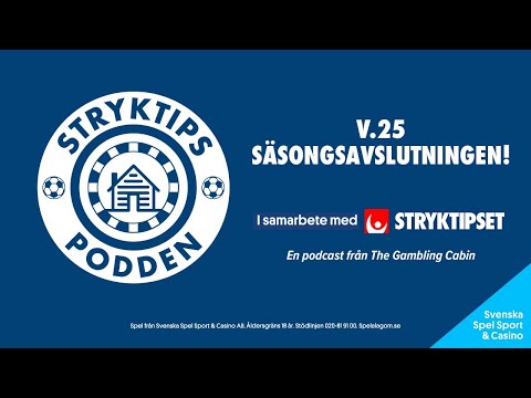 Stryktipspodden v.25 - Säsongsavslutningen!