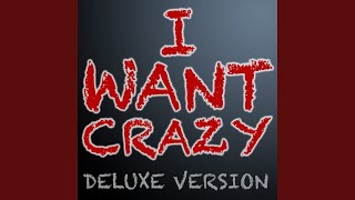 I Want Crazy (Deluxe Version Hunter Hayes Tribute)