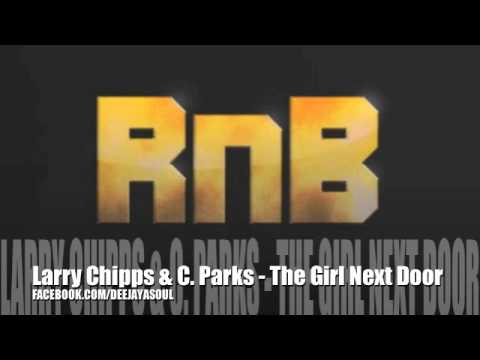 Larry Chipps & Christian Parks - The Girl Next Door