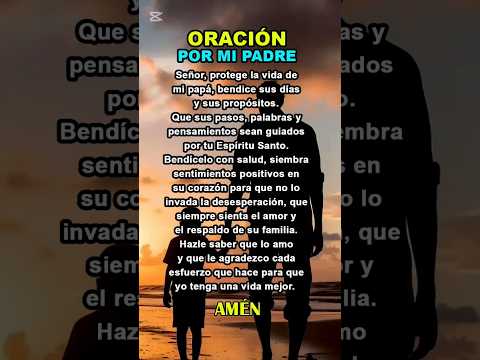 Oracion De Un Padre - Reflexiones de consejo familiar