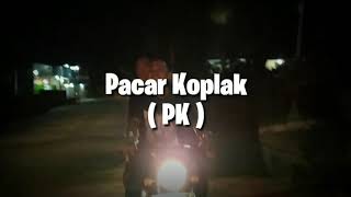 Download lagu PACAR KOPLAK || PK || PASANGAN KOPLAK || VIDEO LUCU STORY WA || STORY WHATSAPP || CERITA LUCU mp3