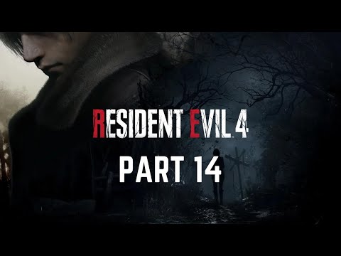 RESIDENT EVIL 4 REMAKE Walkthrough Gameplay Part 14- GET TO THE CHOPPA (FULL GAME)