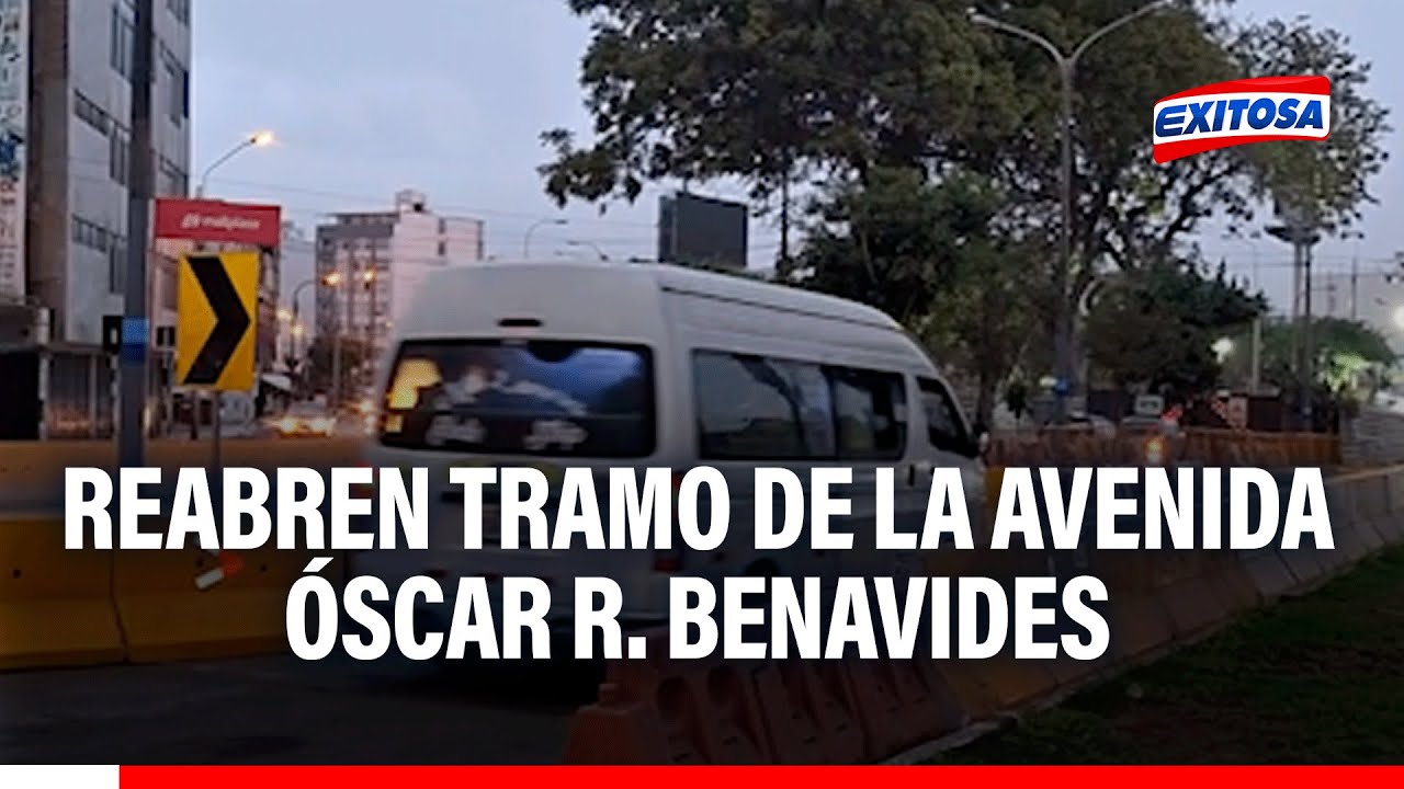🔴🔵 Callao: Reabren tramo de la avenida Óscar R. Benavides cerradas por obras de la Línea 2