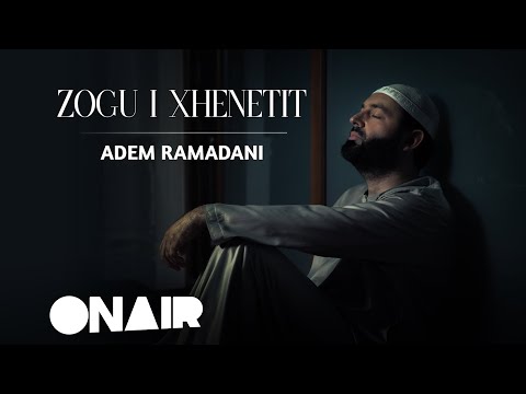 Adem Ramadani -Zogu i Xhenetit (Official Video)