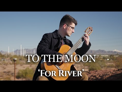 For River (To the Moon) | Classical Guitar Cover