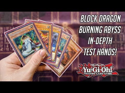 Yu-Gi-Oh! Block Dragon Burning Abyss In-Depth Test Hands! (November 2019)