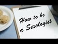 How to Be a Sexologist - 11 
