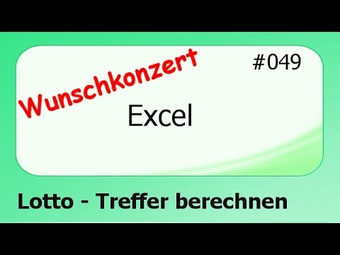 Excel Wunschkonzert #049 Lotto - Treffer berechnen [deutsch]