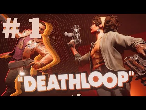 LET'S PLAY DEATHLOOP (part 1) | No Commentary Walkthrough