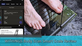 WORTH THE PRICE? - WITHINGS Body Scan Smart Scale Review