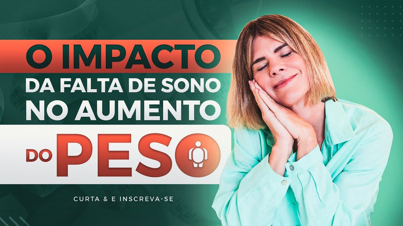 O IMPACTO DO SONO NO AUMENTO DE PESO