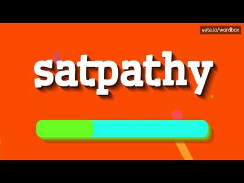 SATPATHY - HOW TO PRONOUNCE SATPATHY?