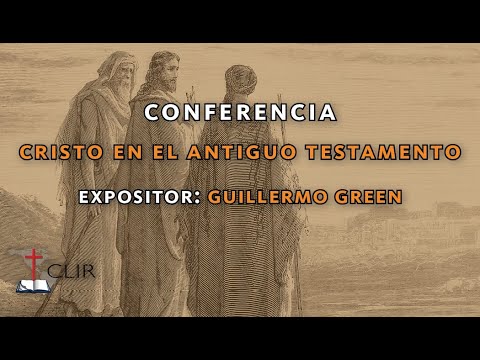 Conferencia "Cristo en el Antiguo Testamento"