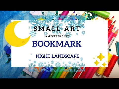 Watercolor Paints- Night Landscape Bookmark - Small Art