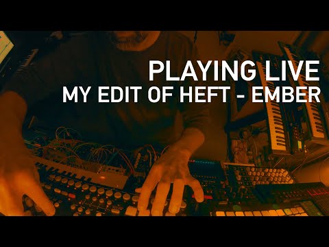 Playing LIVE // My edit of Heft - Ember (feat. Lyli J)