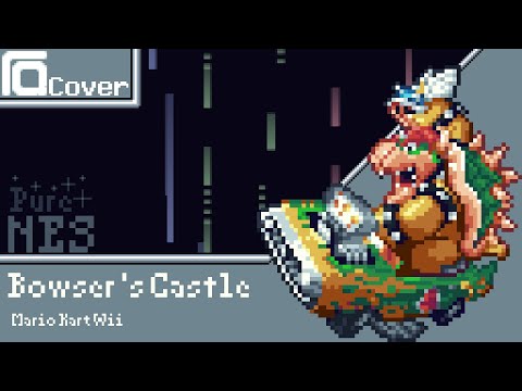 Bowser's Castle - Mario Kart Wii - Pure NES;8 Bit Cover